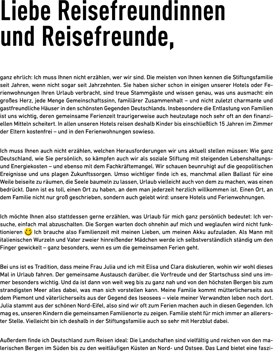 Liebe Reisefreundinnen und Reisefreunde, ganz ehrlich: Ich muss Ihnen nicht erz hlen, wer wir sind. Die meisten von I...