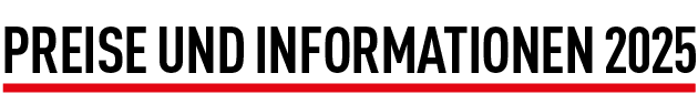 Preise und Informationen 2025
