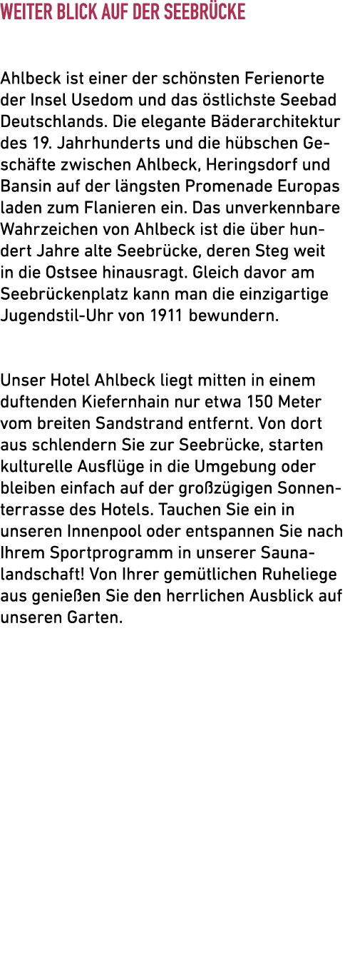 Weiter Blick auf der Seebr cke Ahlbeck ist einer der sch nsten Ferienorte der Insel Usedom und das stlichste Seebad ...