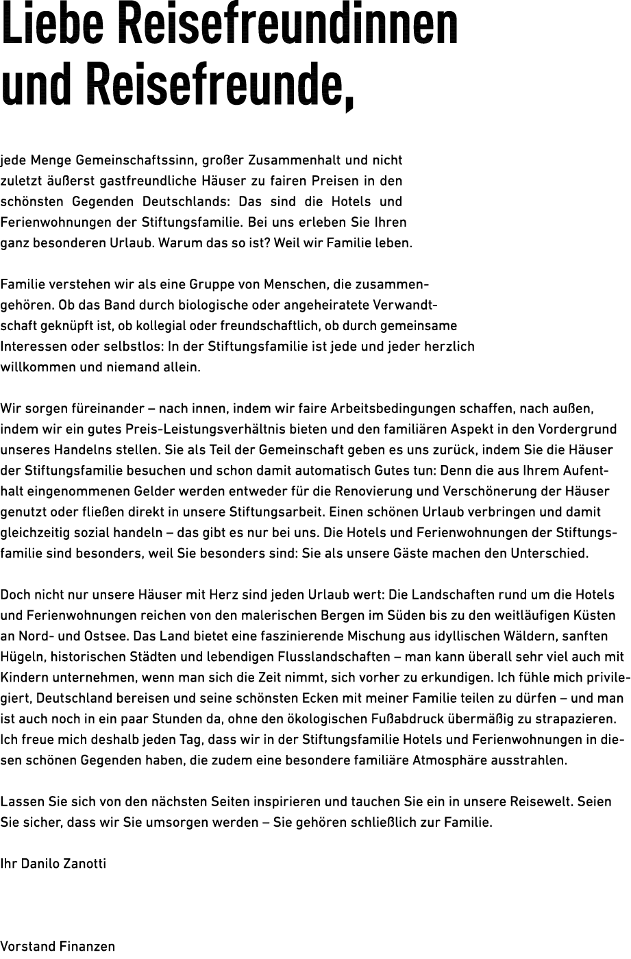 ﻿Liebe Reisefreundinnen und Reisefreunde, jede Menge Gemeinschaftssinn, gro er Zusammenhalt und nicht zuletzt u erst...