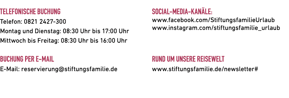 Telefonische Buchung Telefon: 0821 2427 300 Montag und Dienstag: 08:30 Uhr bis 17:00 Uhr Mittwoch bis Freitag: 08:30 ...